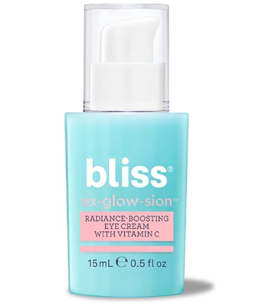 Bliss Ex-Glow-Sion Eye Cream, $22