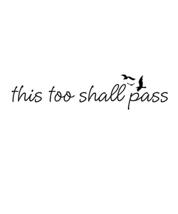 Momentary Ink This Too Shall Pass, $9-21